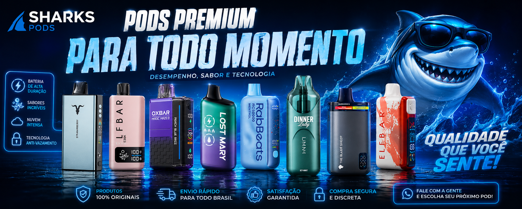 Linha premium Sharks Pods
